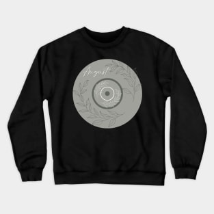 August slipped away Crewneck Sweatshirt